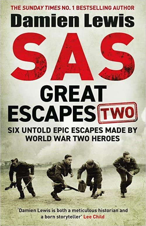 SAS Great Escapes 2 by Damien Lewis